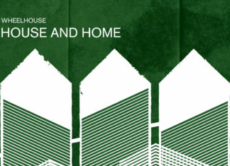 Wheelhouse – House and Home