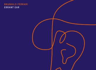 Brunhild Ferrari – Errant Ear