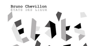 Bruno Chevillon – États des lieux