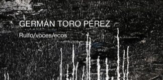 Germán Toro Pérez: Rulfo/voces/ecos
